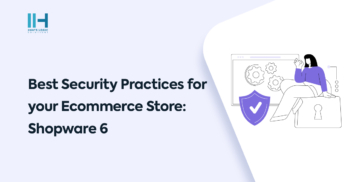 Best Security Practices for your Ecommerce Store Shopware 6
