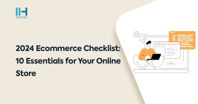2024 E-commerce Checklist: 10 Essentials for Your Online Store